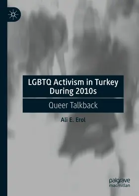 Erol |  LGBTQ Activism in Turkey During 2010s | eBook | Sack Fachmedien