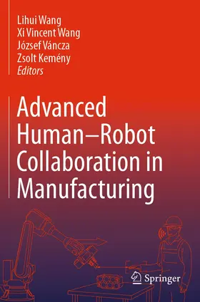 Wang / Váncza / Kemény |  Advanced Human-Robot Collaboration in Manufacturing | Buch |  Sack Fachmedien