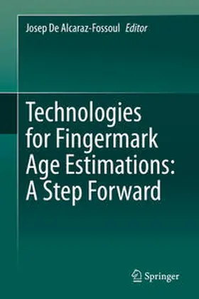 De Alcaraz-Fossoul | Technologies for Fingermark Age Estimations: A Step Forward | E-Book | sack.de