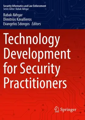 Akhgar / Sdongos / Kavallieros |  Technology Development for Security Practitioners | Buch |  Sack Fachmedien