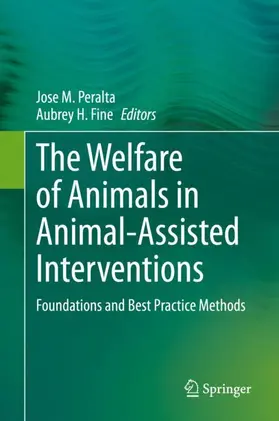 Fine / Peralta |  The Welfare of Animals in Animal-Assisted Interventions | Buch |  Sack Fachmedien