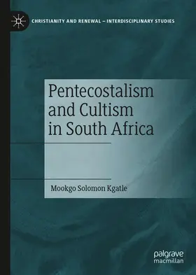 Kgatle |  Pentecostalism and Cultism in South Africa | eBook | Sack Fachmedien