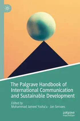 Yusha'u / Servaes | The Palgrave Handbook of International Communication and Sustainable Development | E-Book | sack.de