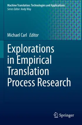 Carl |  Explorations in Empirical Translation Process Research | Buch |  Sack Fachmedien