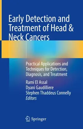 El Assal / Connelly / Gaudilliere |  Early Detection and Treatment of Head & Neck Cancers | Buch |  Sack Fachmedien