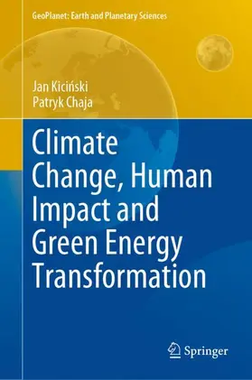 Chaja / Kicinski / Kicinski |  Climate Change, Human Impact and Green Energy Transformation | Buch |  Sack Fachmedien