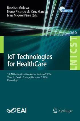 Goleva / Garcia / Pires |  IoT Technologies for HealthCare | Buch |  Sack Fachmedien