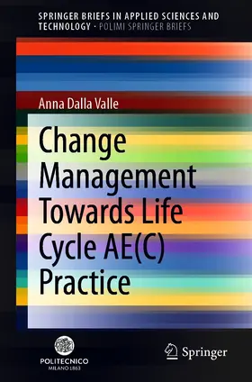 Dalla Valle | Change Management Towards Life Cycle AE(C) Practice | E-Book | sack.de