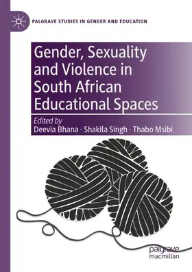 Bhana / Msibi / Singh |  Gender, Sexuality and Violence in South African Educational Spaces | Buch |  Sack Fachmedien