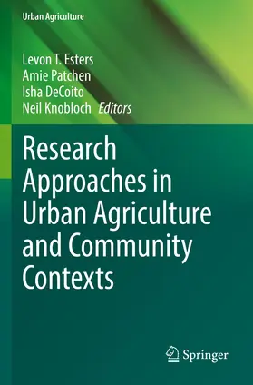 Esters / Patchen / DeCoito |  Research Approaches in Urban Agriculture and Community Contexts | Buch |  Sack Fachmedien