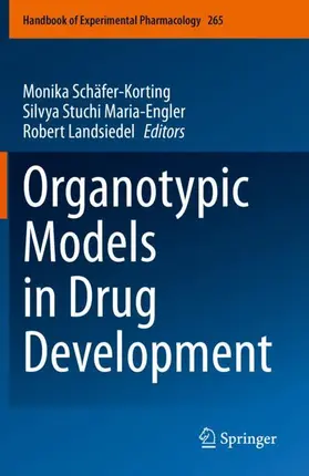 Schäfer-Korting / Landsiedel / Stuchi Maria-Engler |  Organotypic Models in Drug Development | Buch |  Sack Fachmedien