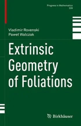 Rovenski / Walczak | Extrinsic Geometry of Foliations | E-Book | sack.de