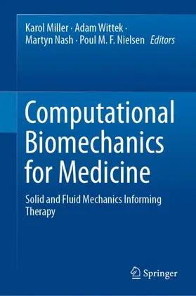 Miller / Wittek / Nash |  Computational Biomechanics for Medicine | Buch |  Sack Fachmedien