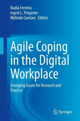 Ferreira / Coetzee / Potgieter | Agile Coping in the Digital Workplace | Buch | 978-3-030-70227-4 | sack.de