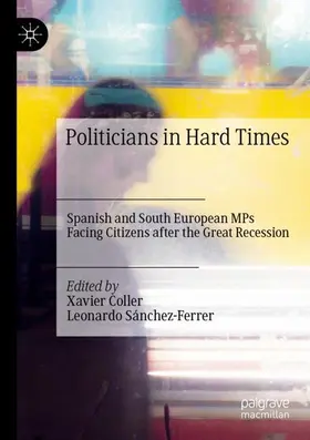 Sánchez-Ferrer / Coller |  Politicians in Hard Times | Buch |  Sack Fachmedien