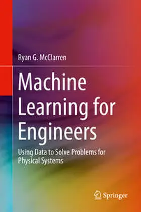 McClarren | Machine Learning for Engineers | E-Book | sack.de