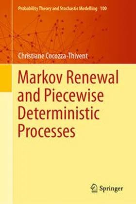 Cocozza-Thivent | Markov Renewal and Piecewise Deterministic Processes | E-Book | sack.de