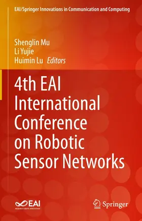 Mu / Yujie / Lu |  4th EAI International Conference on Robotic Sensor Networks | eBook | Sack Fachmedien