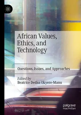 Okyere-Manu |  African Values, Ethics, and Technology | Buch |  Sack Fachmedien