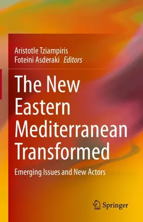 Asderaki / Tziampiris |  The New Eastern Mediterranean Transformed | Buch |  Sack Fachmedien