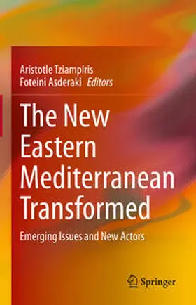 Tziampiris / Asderaki |  The New Eastern Mediterranean Transformed | eBook | Sack Fachmedien