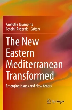 Asderaki / Tziampiris |  The New Eastern Mediterranean Transformed | Buch |  Sack Fachmedien