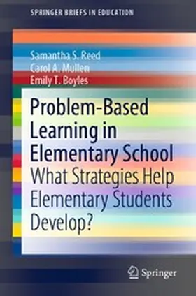 Reed / Mullen / Boyles |  Problem-Based Learning in Elementary School | eBook | Sack Fachmedien