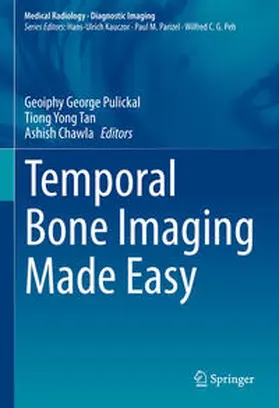 Pulickal / Tan / Chawla | Temporal Bone Imaging Made Easy | E-Book | sack.de