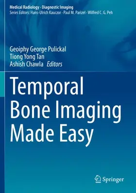 Pulickal / Chawla / Tan |  Temporal Bone Imaging Made Easy | Buch |  Sack Fachmedien