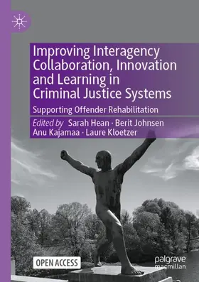 Hean / Johnsen / Kajamaa |  Improving Interagency Collaboration, Innovation and Learning in Criminal Justice Systems | Buch |  Sack Fachmedien