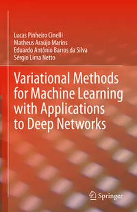 Cinelli / Marins / Barros da Silva | Variational Methods for Machine Learning with Applications to Deep Networks | E-Book | sack.de