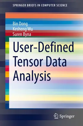 Dong / Wu / Byna |  User-Defined Tensor Data Analysis | eBook | Sack Fachmedien