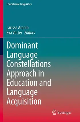 Vetter / Aronin | Dominant Language Constellations Approach in Education and Language Acquisition | Buch | 978-3-030-70771-2 | sack.de