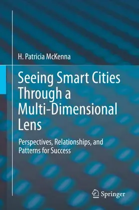 McKenna |  Seeing Smart Cities Through a Multi-Dimensional Lens | Buch |  Sack Fachmedien
