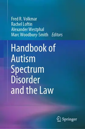 Volkmar / Woodbury-Smith / Loftin |  Handbook of Autism Spectrum Disorder and the Law | Buch |  Sack Fachmedien