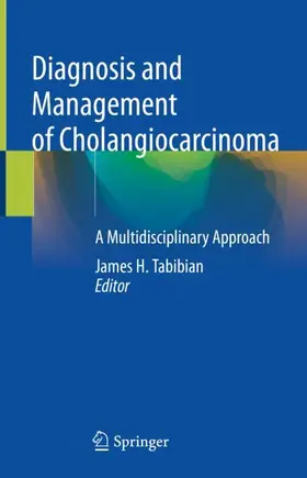 Tabibian |  Diagnosis and Management of Cholangiocarcinoma | Buch |  Sack Fachmedien