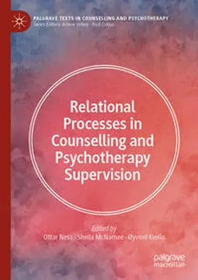 Ness / McNamee / Kvello |  Relational Processes in Counselling and Psychotherapy Supervision | eBook | Sack Fachmedien