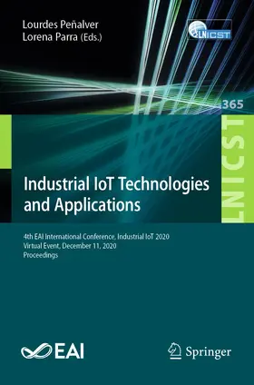 Peñalver / Parra | Industrial IoT Technologies and Applications | Buch | 978-3-030-71060-6 | www2.sack.de