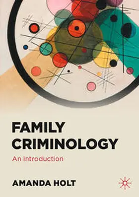 Holt |  Family Criminology | eBook | Sack Fachmedien