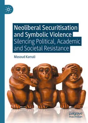 Kamali |  Neoliberal Securitisation and Symbolic Violence | eBook | Sack Fachmedien