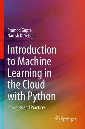 Sehgal / Gupta |  Introduction to Machine Learning in the Cloud with Python | Buch |  Sack Fachmedien