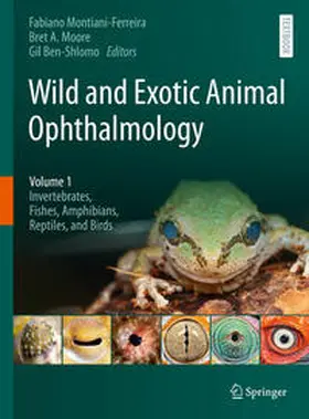 Montiani-Ferreira / Moore / Ben-Shlomo |  Wild and Exotic Animal Ophthalmology | eBook | Sack Fachmedien