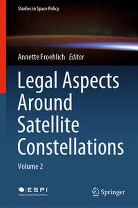 Froehlich |  Legal Aspects Around Satellite Constellations | eBook | Sack Fachmedien