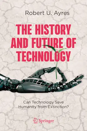 Ayres |  The History and Future of Technology | eBook | Sack Fachmedien