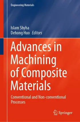 Huo / Shyha |  Advances in Machining of Composite Materials | Buch |  Sack Fachmedien