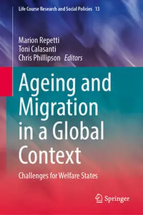 Repetti / Calasanti / Phillipson |  Ageing and Migration in a Global Context | eBook | Sack Fachmedien
