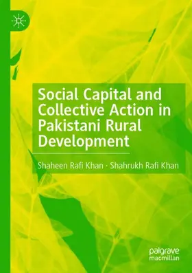 Khan |  Social Capital and Collective Action in Pakistani Rural Development | Buch |  Sack Fachmedien