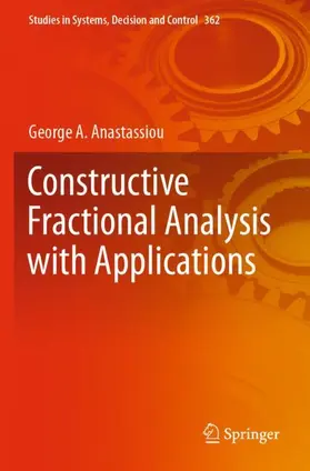 Anastassiou |  Constructive Fractional Analysis with Applications | Buch |  Sack Fachmedien