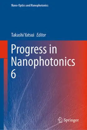 Yatsui |  Progress in Nanophotonics 6 | Buch |  Sack Fachmedien
