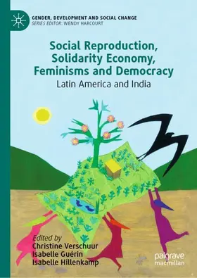 Verschuur / Hillenkamp / Guérin |  Social Reproduction, Solidarity Economy, Feminisms and Democracy | Buch |  Sack Fachmedien
